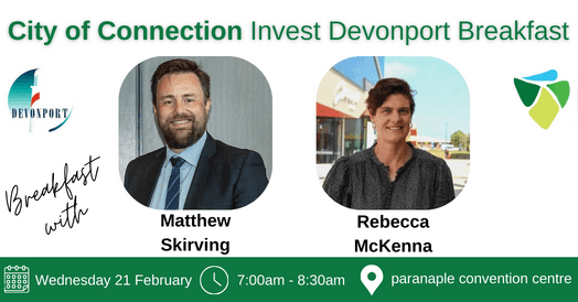 City of Connection : Invest Devonport Breakfast