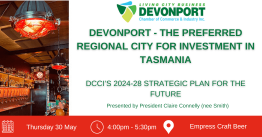 💥 Devonport - The Preferred Regional City for Investment in Tasmania | Networking Event 💥